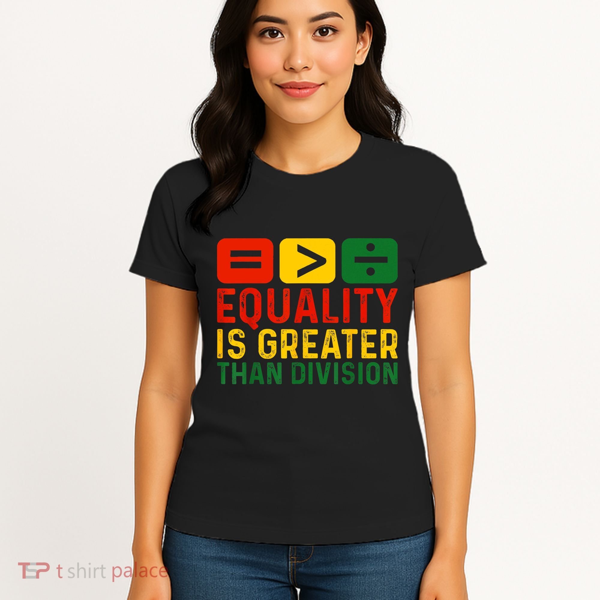 Equality Is Greater Than Division Math Black History Month Women's T-Shirt