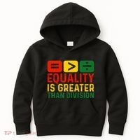 Equality Is Greater Than Division Math Black History Month Kids Hoodie thumb 0