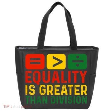 Equality Is Greater Than Division Math Black History Month Tote Bag