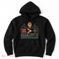 Equality is Greater Than Division Hoodie thumb 0