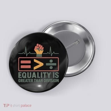 Equality is Greater Than Division Button