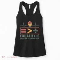 Equality is Greater Than Division Women's Tank Top thumb 0