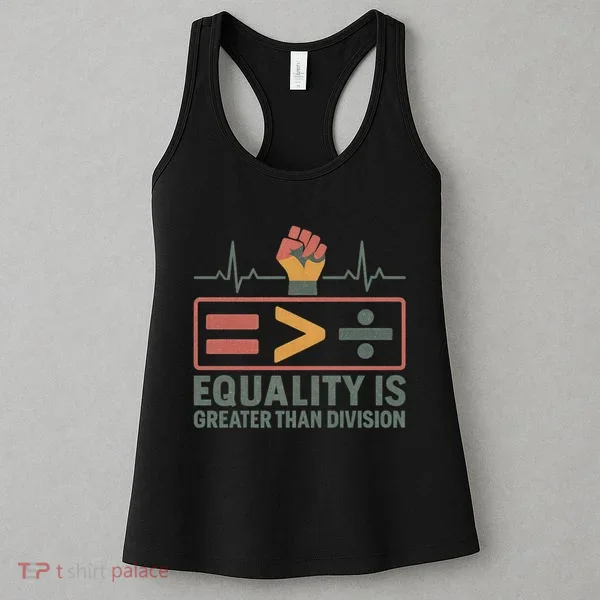Equality is Greater Than Division Women's Tank Top