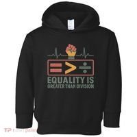 Equality is Greater Than Division Toddler Hoodie thumb 0