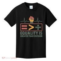 Equality is Greater Than Division Kids T-Shirt thumb 0