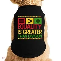 Equality Is Greater Than Division Math Doggie Tank thumb 0