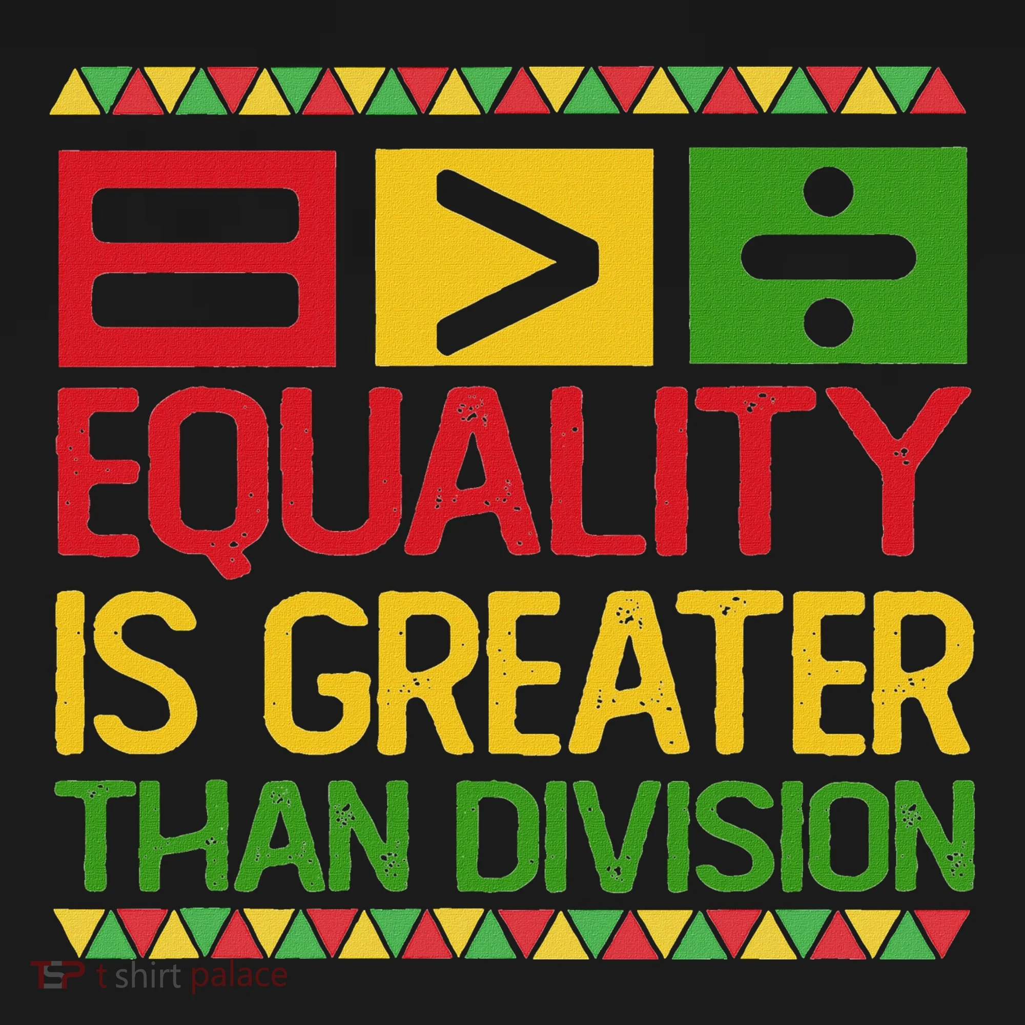 Equality Is Greater Than Division Math Doggie Tank