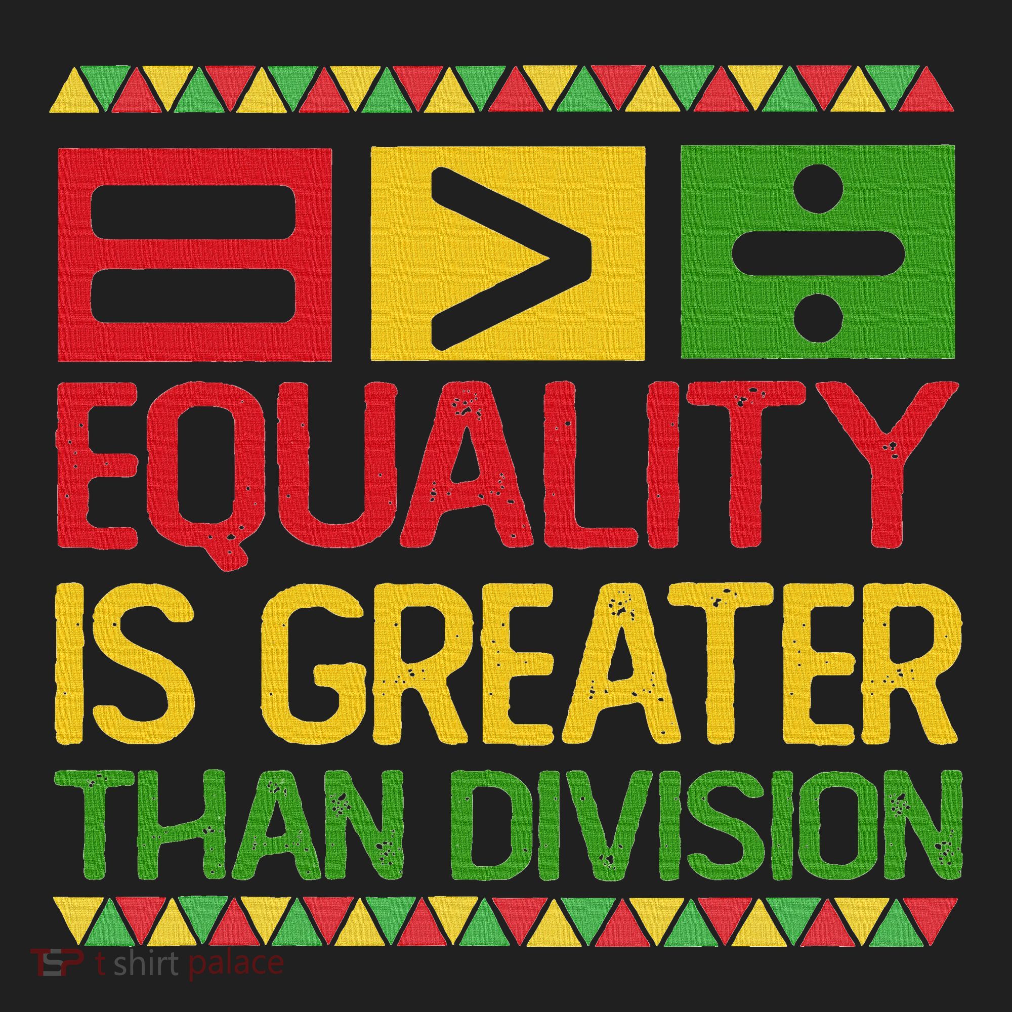 Equality Is Greater Than Division Math Hat