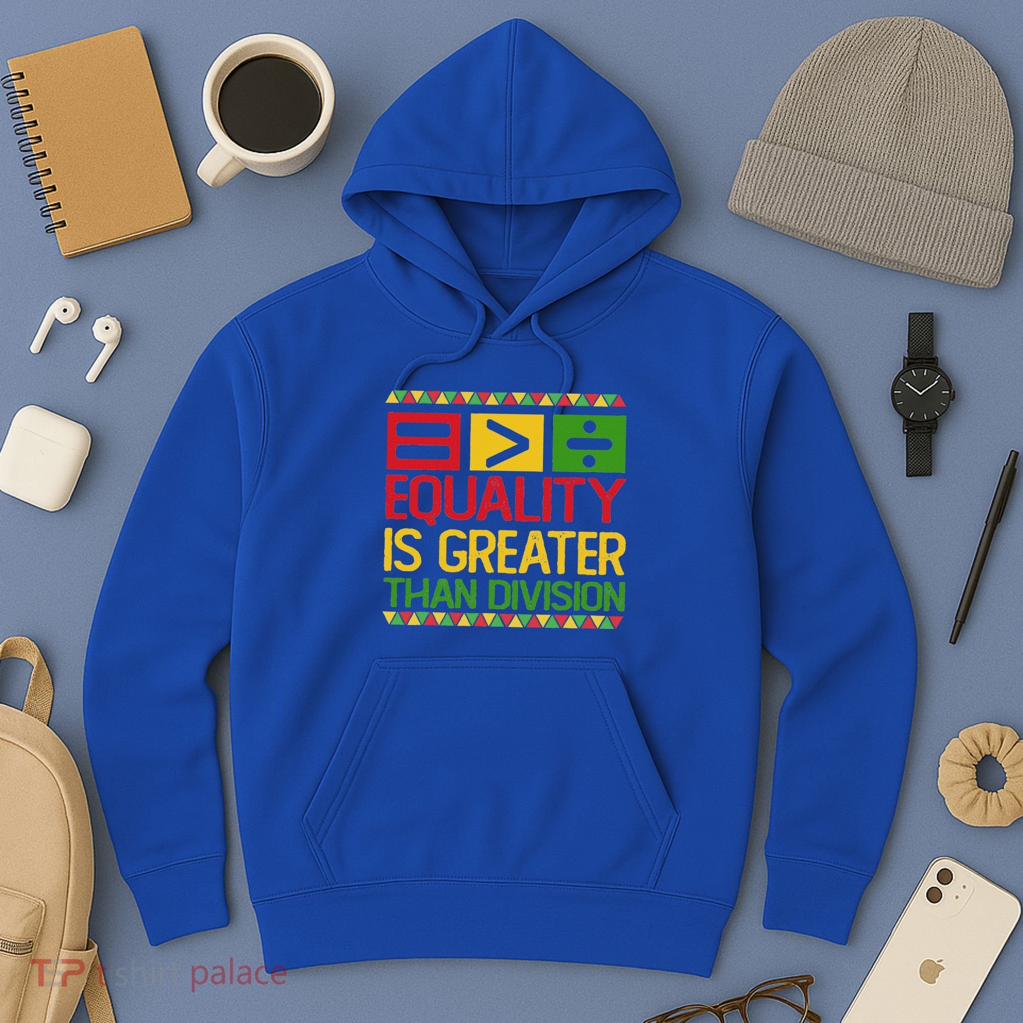 Equality Is Greater Than Division Math Hoodie