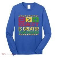 Equality Is Greater Than Division Math Long Sleeve Shirt thumb 0