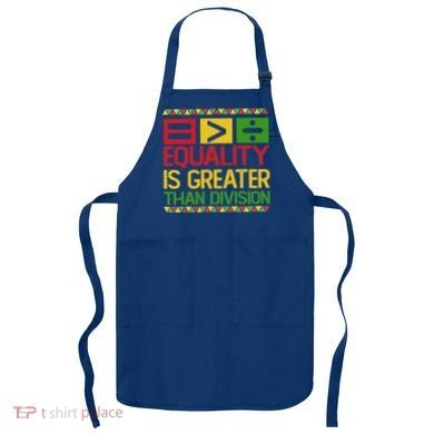 Equality Is Greater Than Division Math Apron