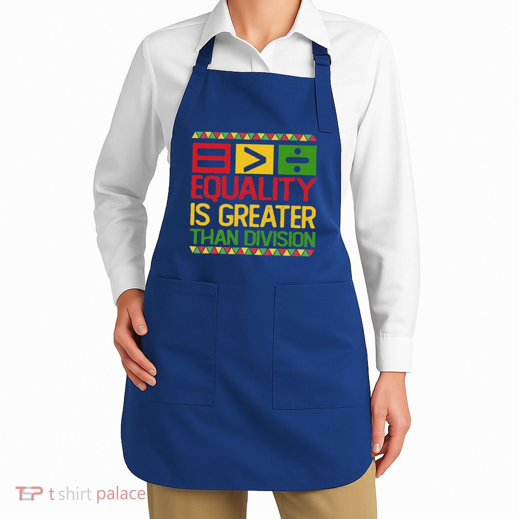 Equality Is Greater Than Division Math Apron