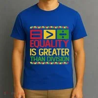Equality Is Greater Than Division Math T-Shirt thumb 3