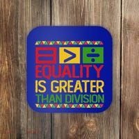 Equality Is Greater Than Division Math Coaster thumb 0