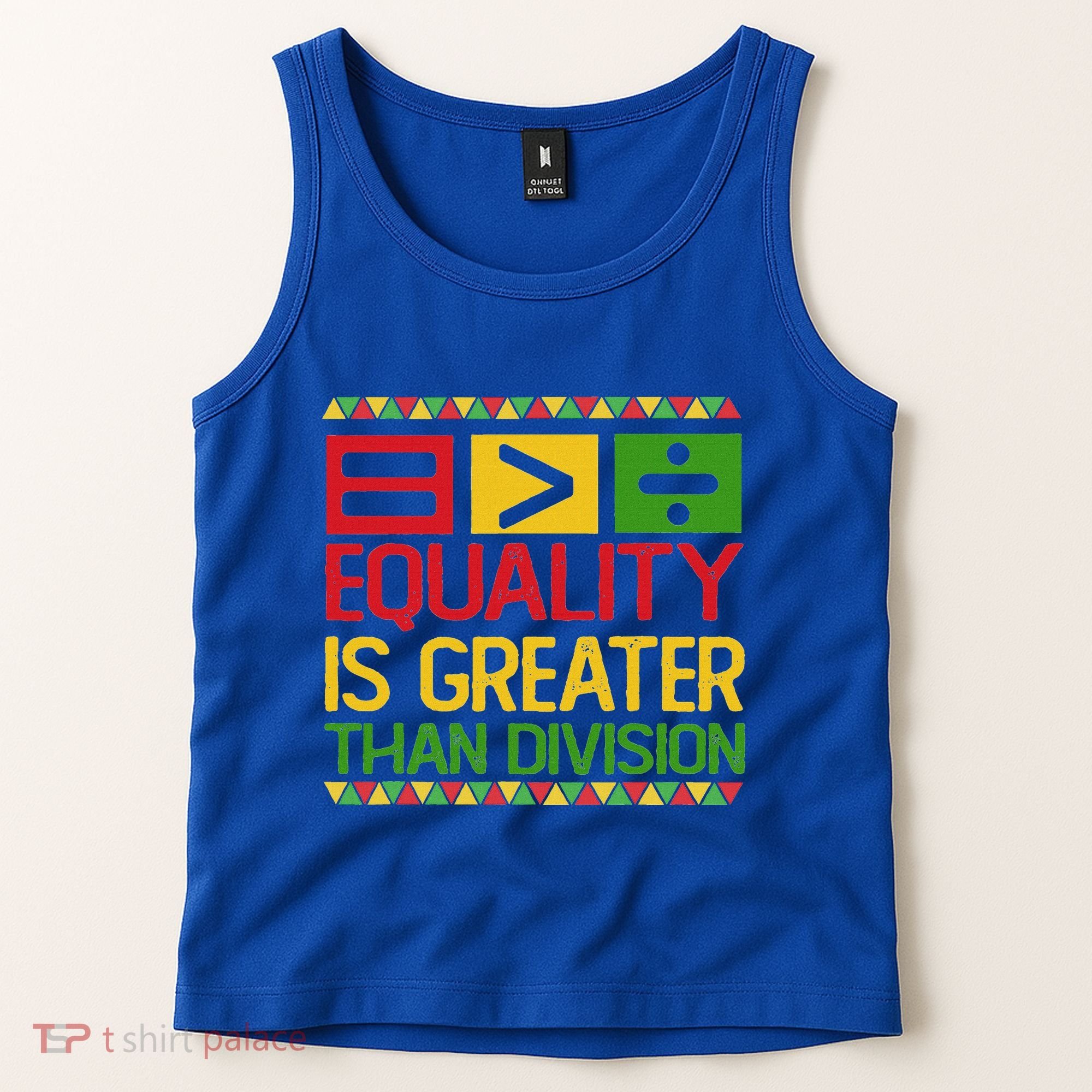 Equality Is Greater Than Division Math Tank Top