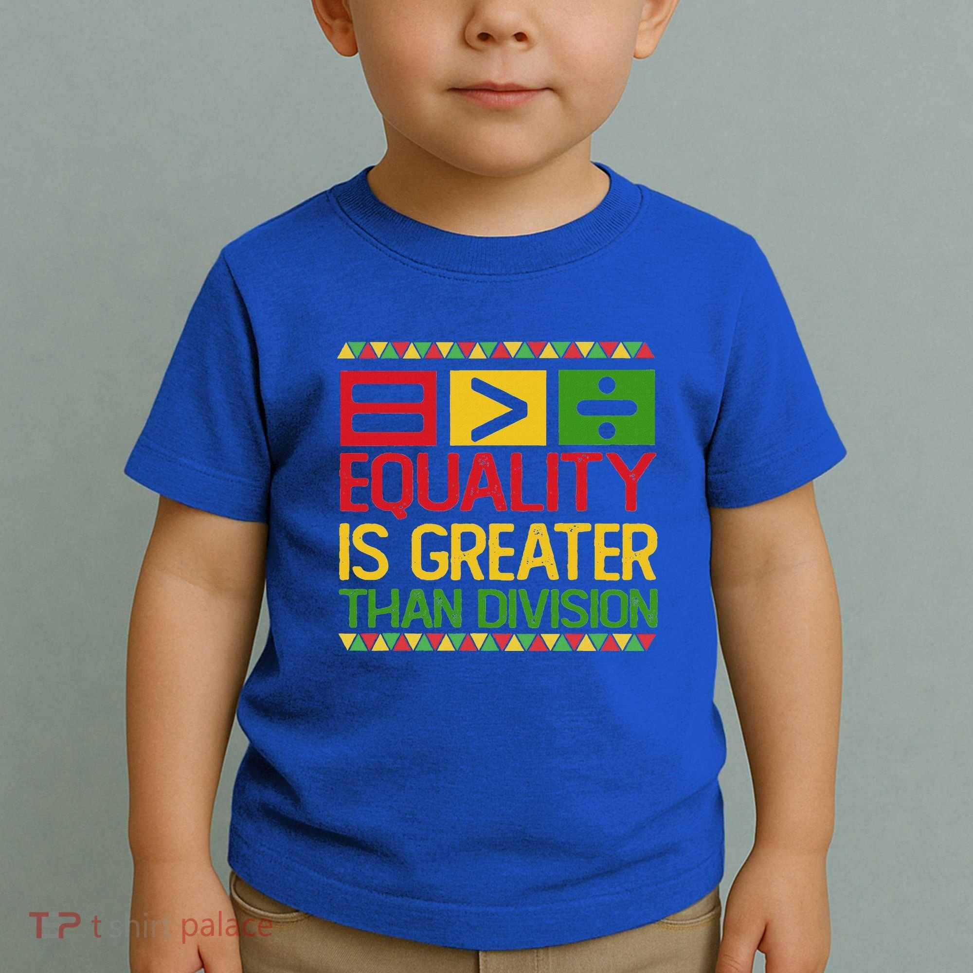 Equality Is Greater Than Division Math Toddler T-Shirt
