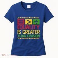 Equality Is Greater Than Division Math Women's T-Shirt thumb 0