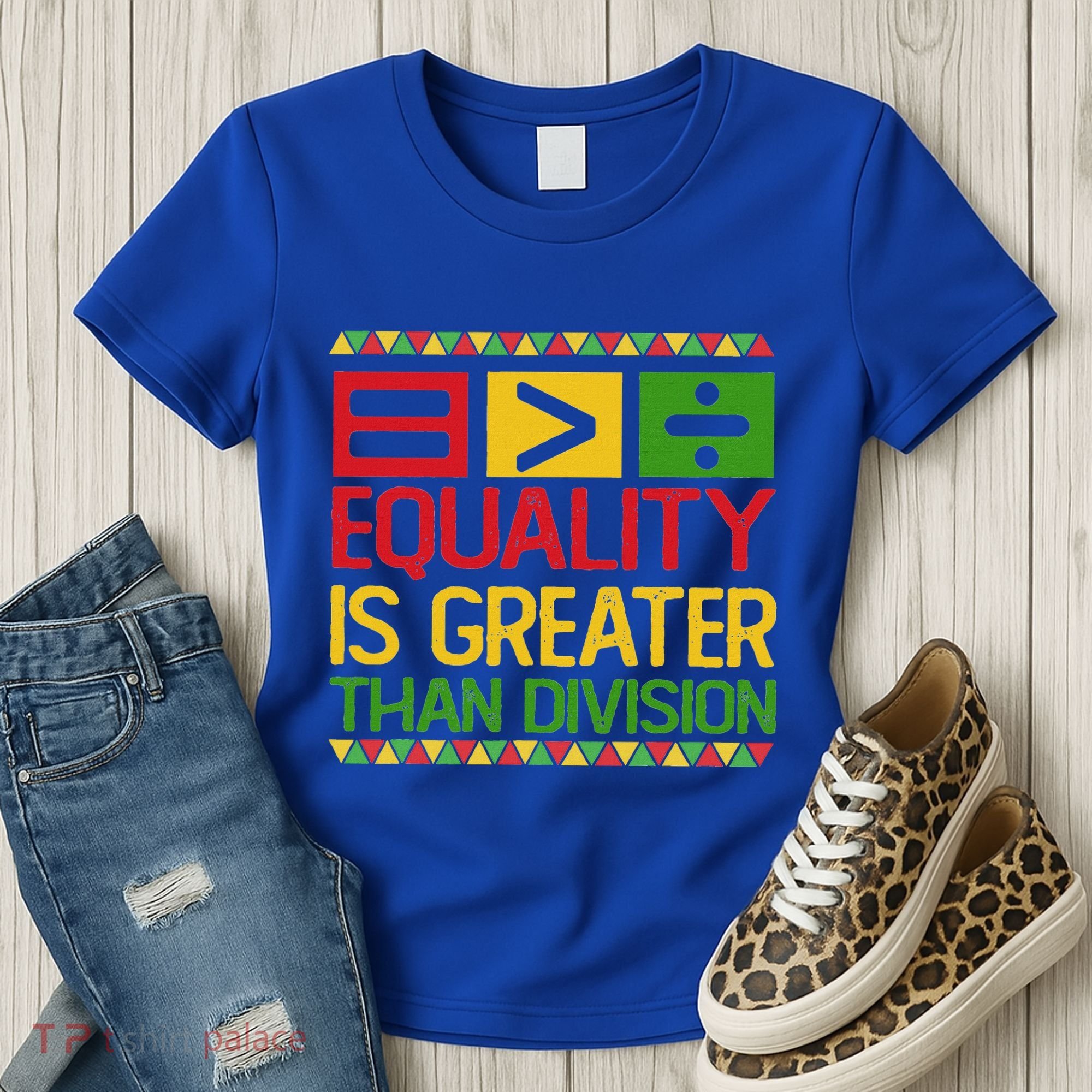 Equality Is Greater Than Division Math Women's T-Shirt