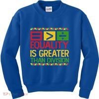 Equality Is Greater Than Division Math Kids Sweatshirt thumb 0