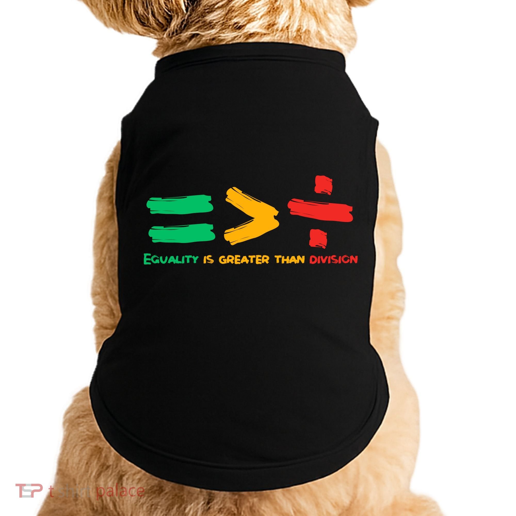 Equality Is Greater Than Division Doggie Tank