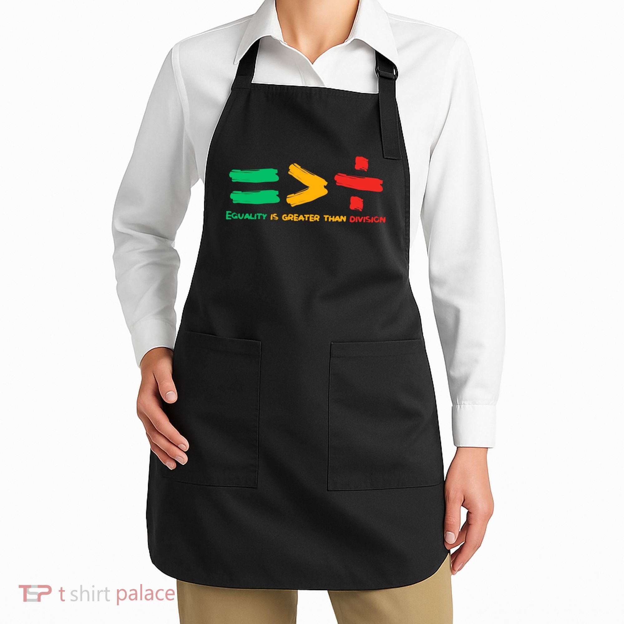 Equality Is Greater Than Division Apron