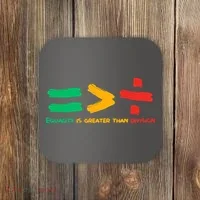 Equality Is Greater Than Division Coaster thumb 0