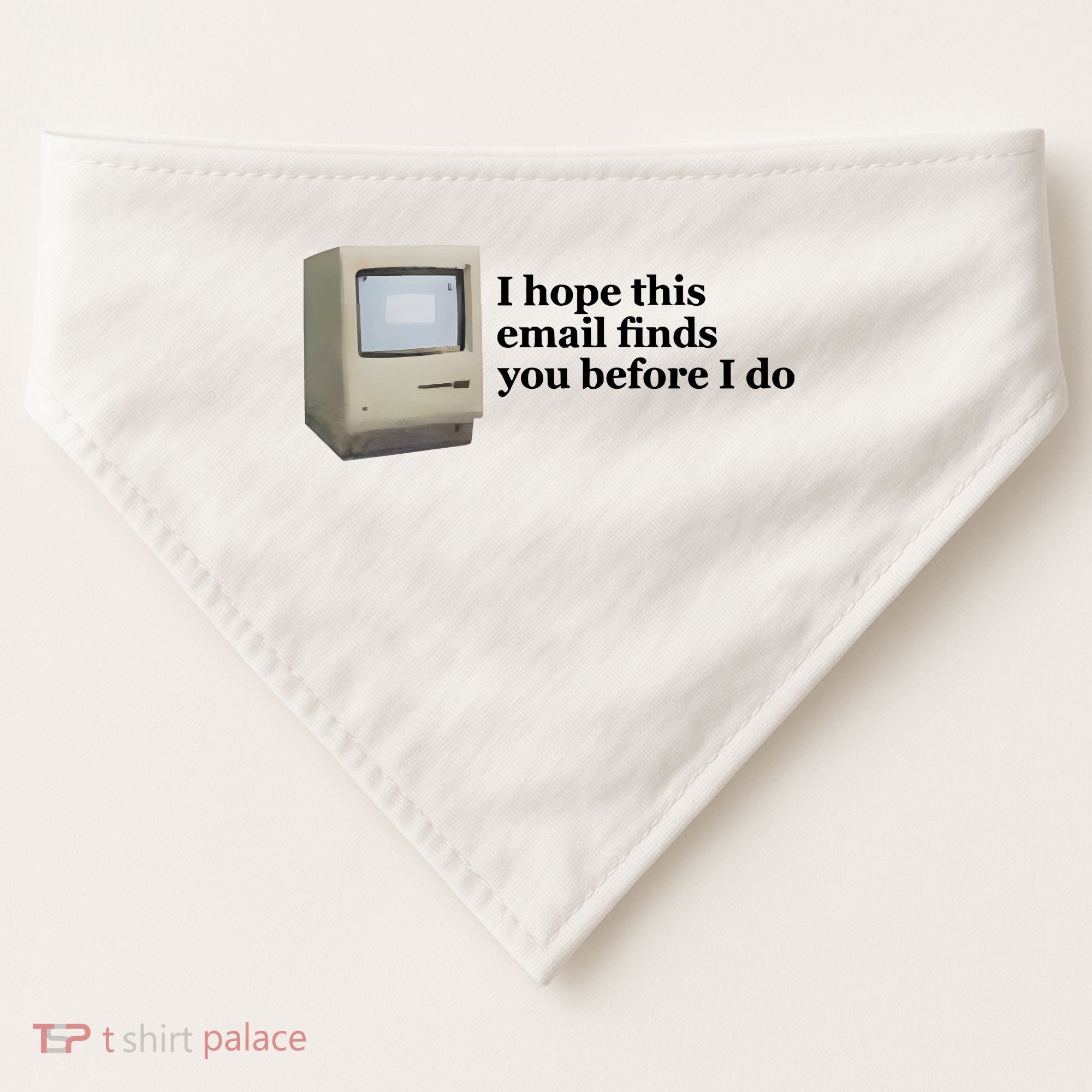 Emotionalclub I Hope This Email Finds You Before I Do USA-Made Doggie Bandana