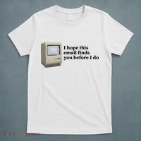 Emotionalclub I Hope This Email Finds You Before I Do T-Shirt thumb 5