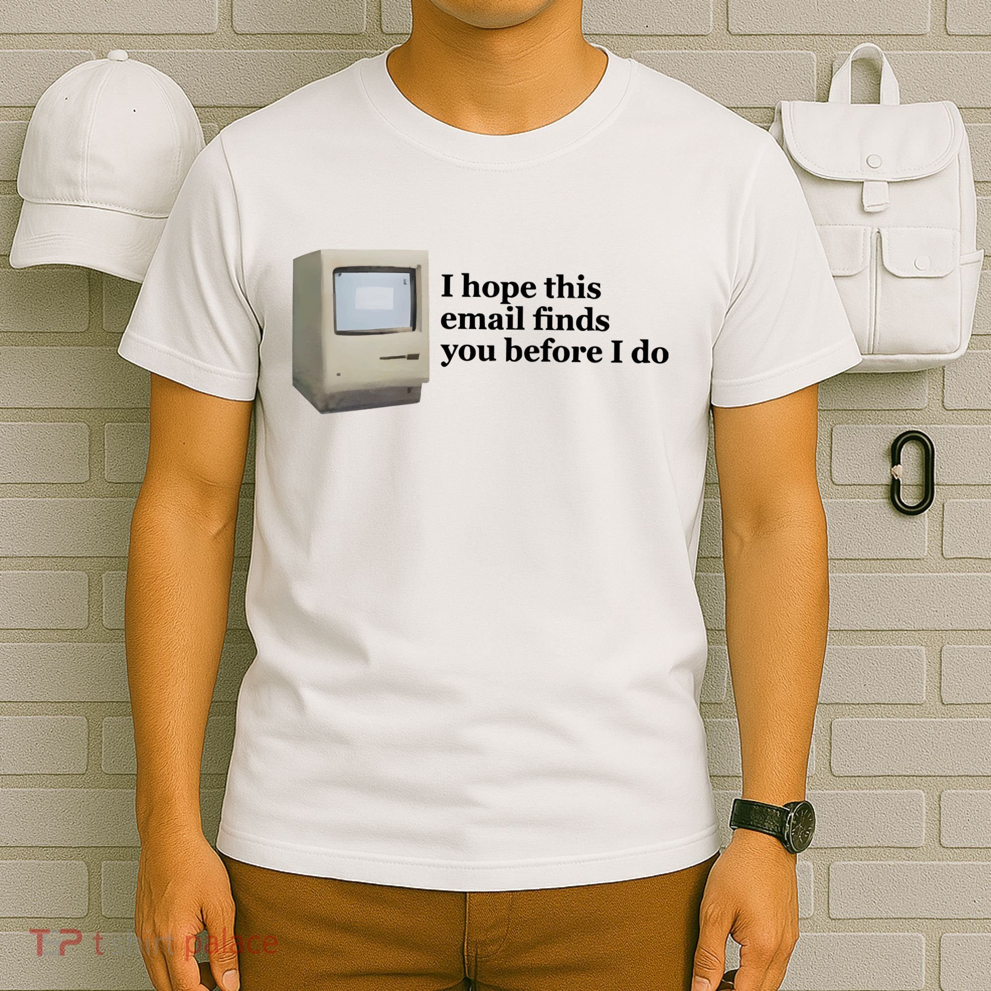 Emotionalclub I Hope This Email Finds You Before I Do T-Shirt