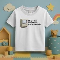 Emotionalclub I Hope This Email Finds You Before I Do Toddler T-Shirt thumb 3
