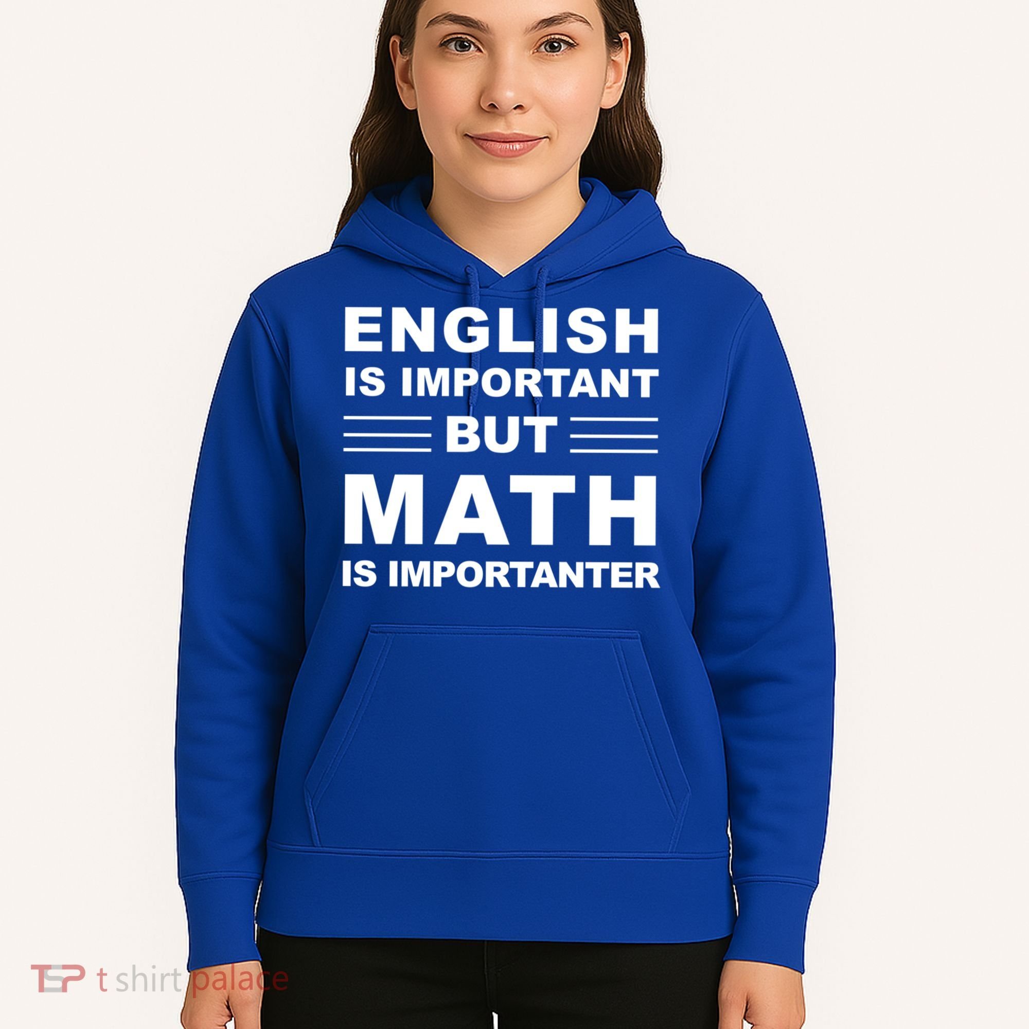 English Is Important But Math Is Importanter Funny School Gift Hoodie