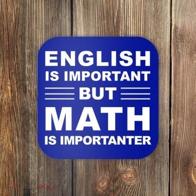 English Is Important But Math Is Importanter Funny School Gift Coaster
