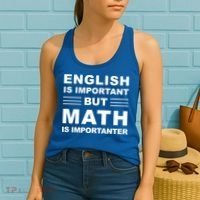 English Is Important But Math Is Importanter Funny School Gift Women's Tank Top thumb 2