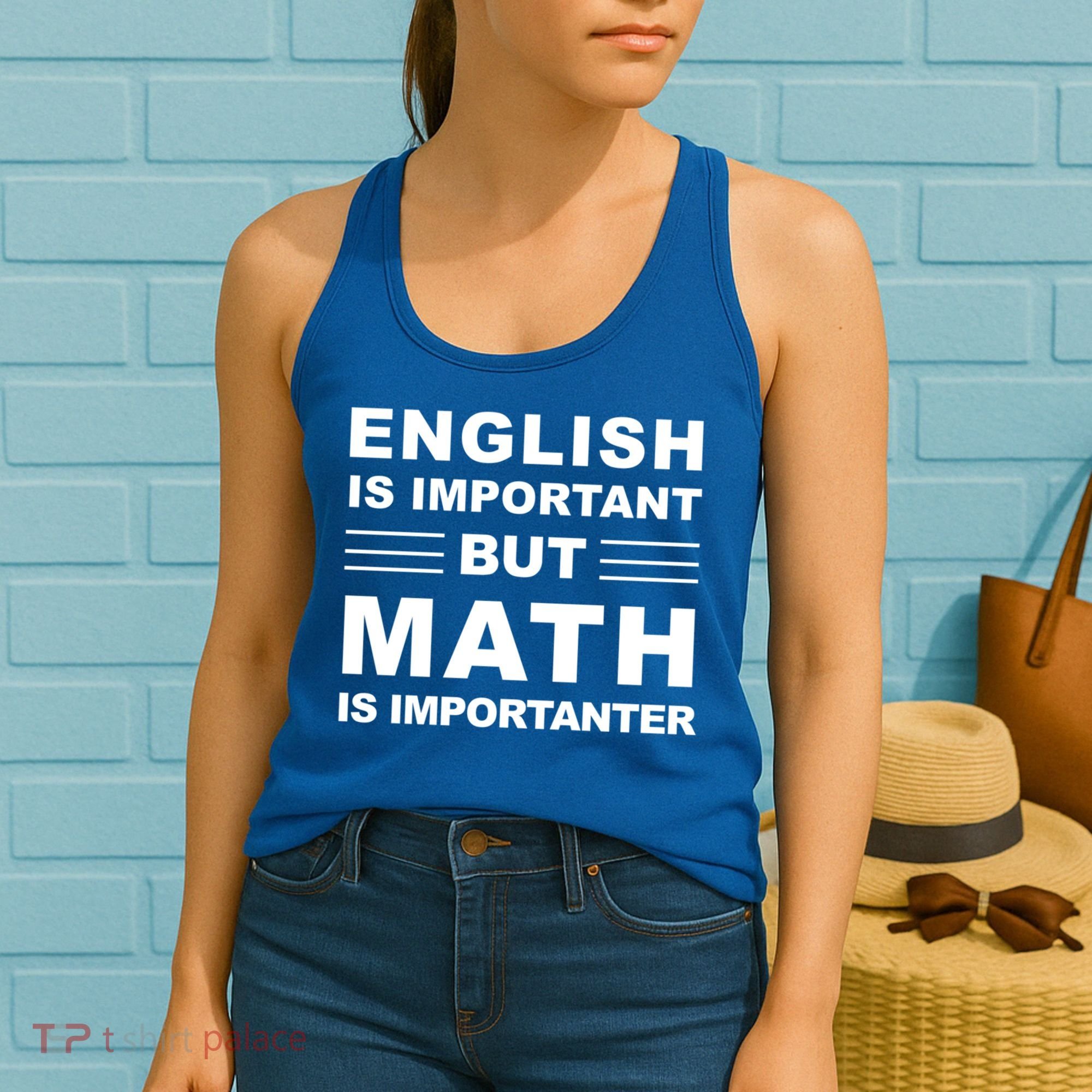 English Is Important But Math Is Importanter Funny School Gift Women's Tank Top