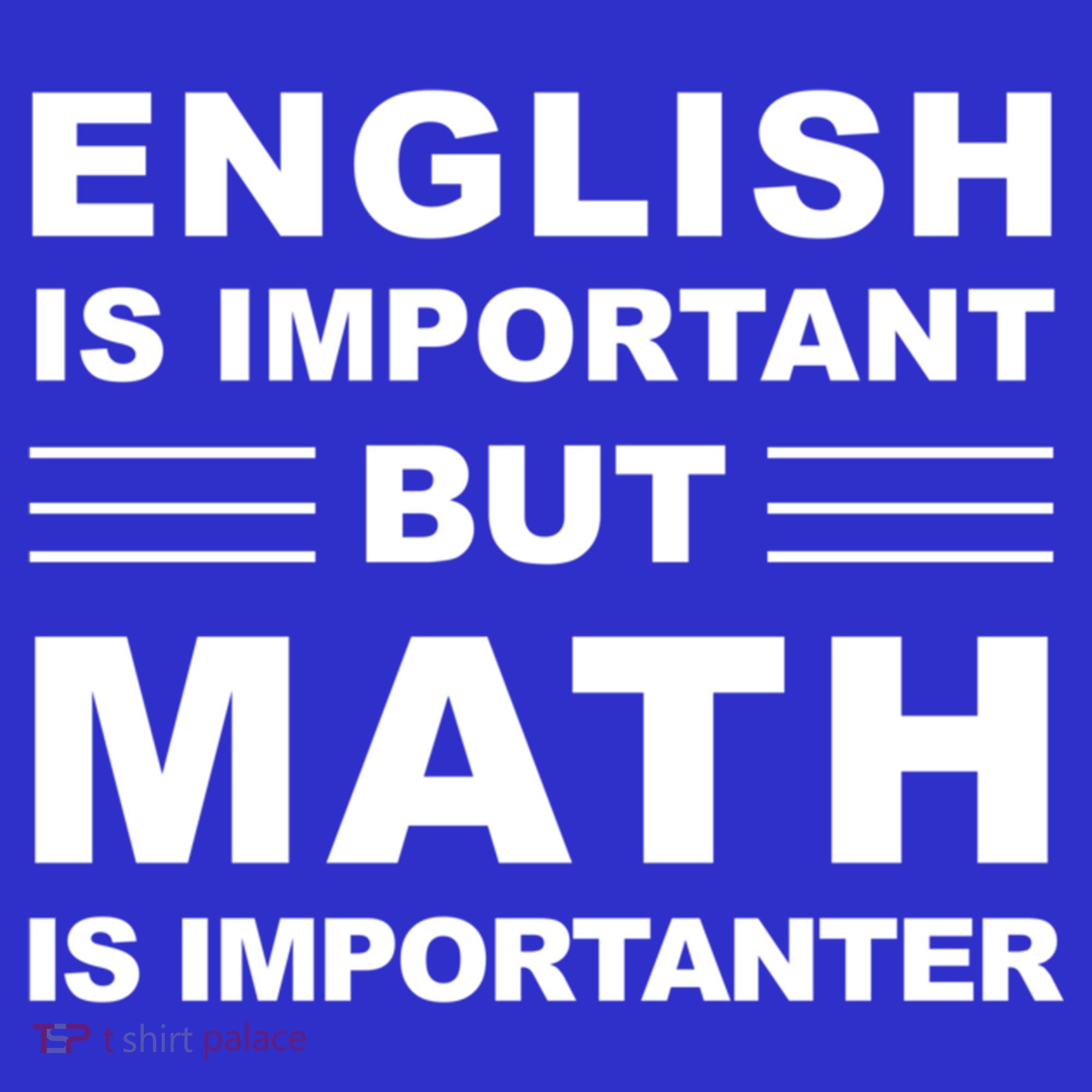 English Is Important But Math Is Importanter Funny School Gift Kids Sweatshirt