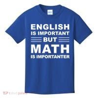 English Is Important But Math Is Importanter Funny School Gift Kids T-Shirt thumb 0