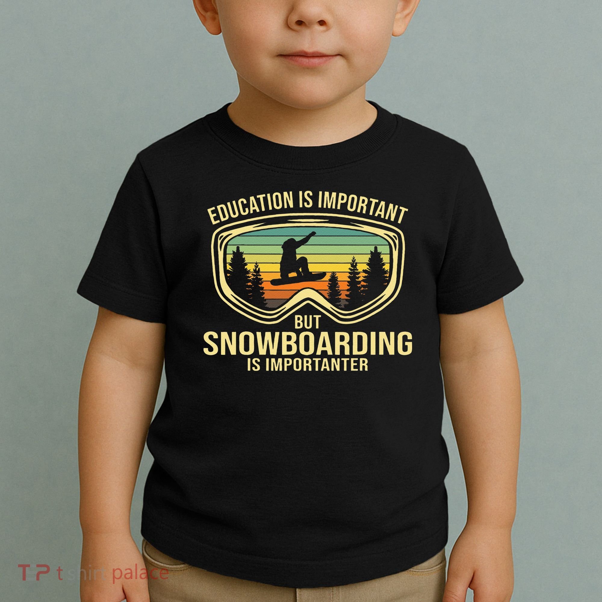 Education Is Important But Snowboarding Is Importanter Funny Toddler T-Shirt