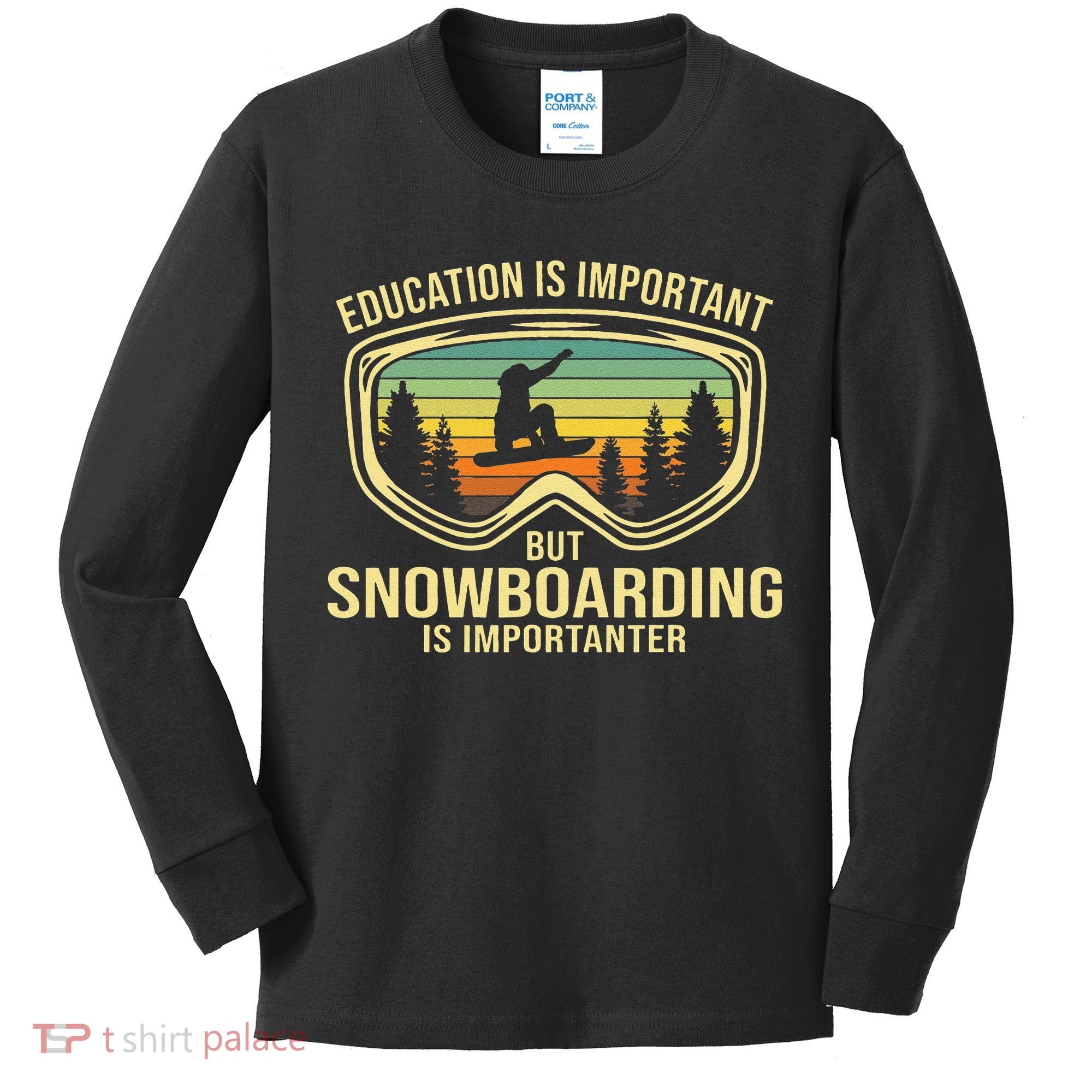 Education Is Important But Snowboarding Is Importanter Funny Kids Long Sleeve Shirt