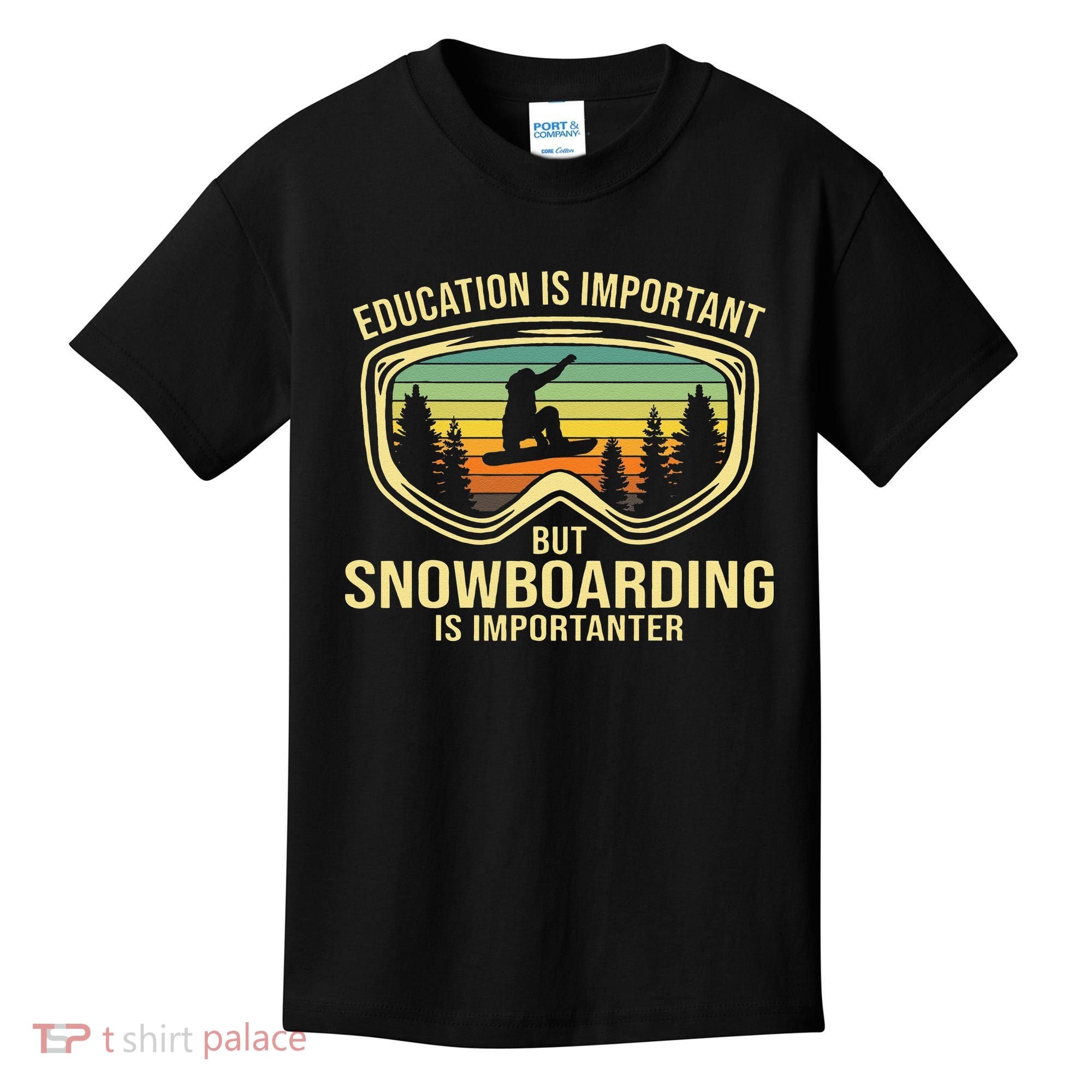 Education Is Important But Snowboarding Is Importanter Funny Kids T-Shirt