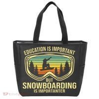 Education Is Important But Snowboarding Is Importanter Funny Tote Bag thumb 0