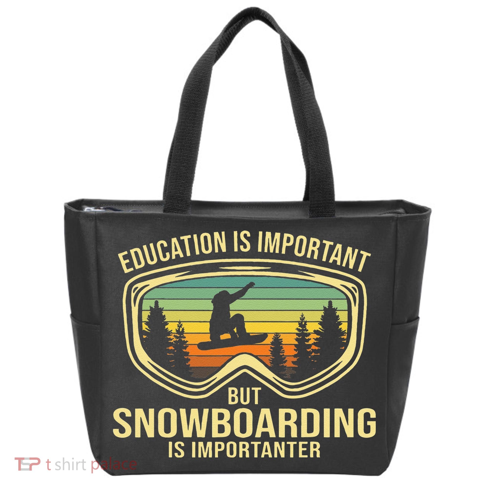 Education Is Important But Snowboarding Is Importanter Funny Tote Bag
