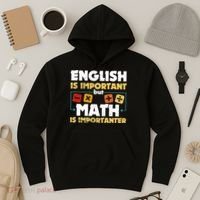 English Is Important But Math Is Importanter Funny Math Geek Hoodie thumb 3