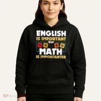 English Is Important But Math Is Importanter Funny Math Geek Hoodie thumb 5