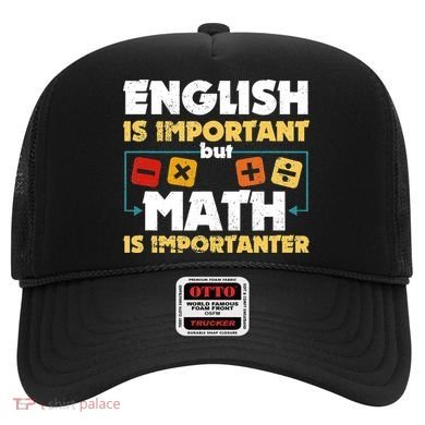 English Is Important But Math Is Importanter Funny Math Geek Hat