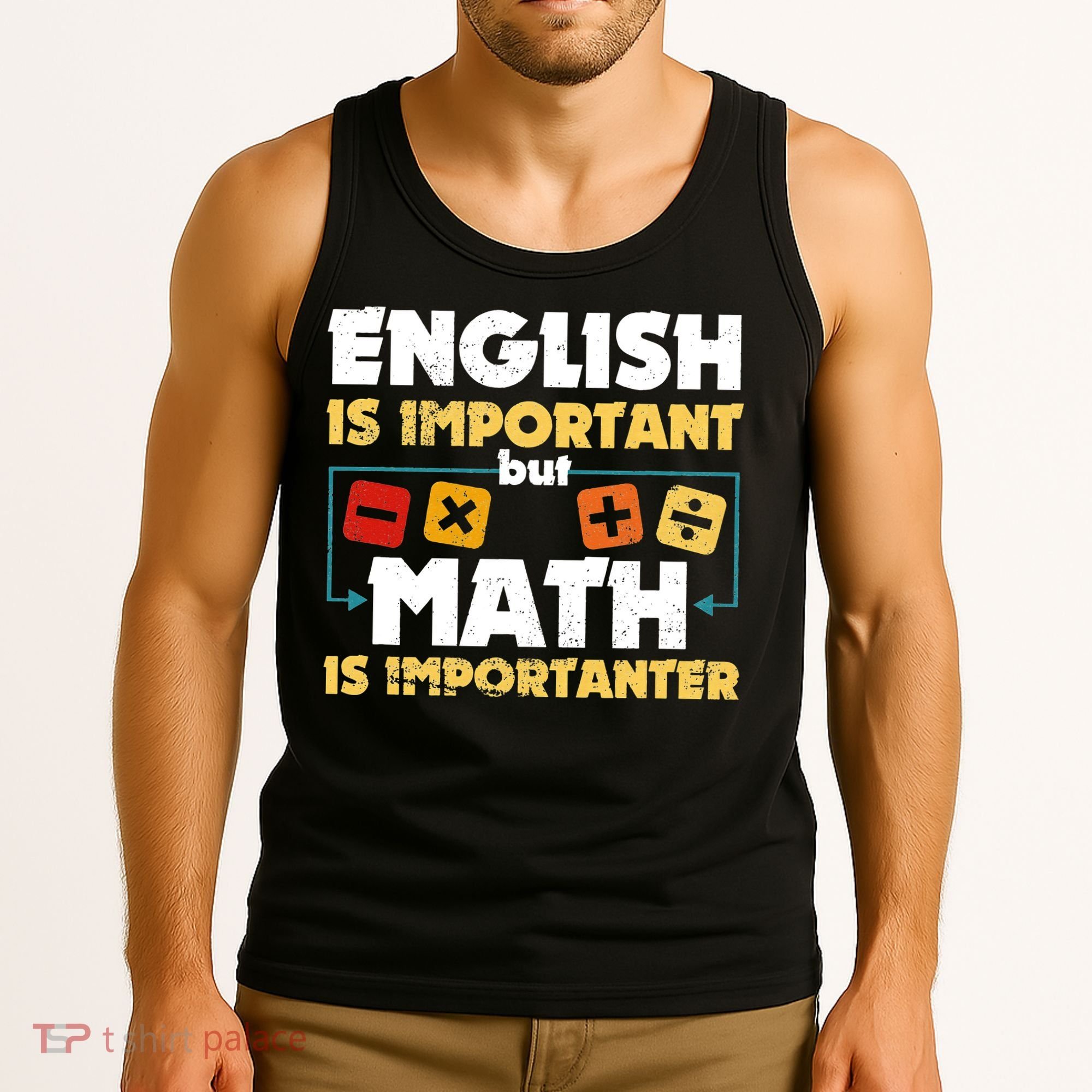 English Is Important But Math Is Importanter Funny Math Geek Tank Top