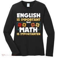English Is Important But Math Is Importanter Funny Math Geek Women's Long Sleeve Shirt thumb 0