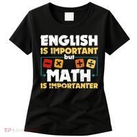 English Is Important But Math Is Importanter Funny Math Geek Women's T-Shirt thumb 0