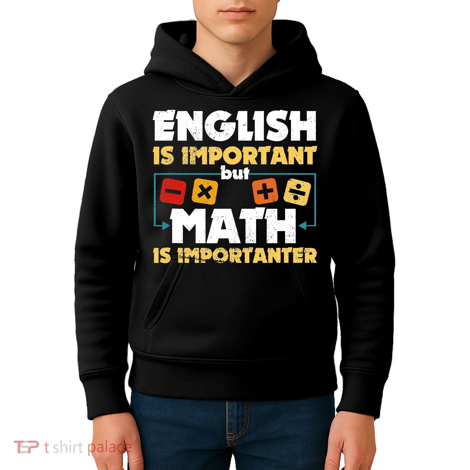 English Is Important But Math Is Importanter Funny Math Geek Kids Hoodie