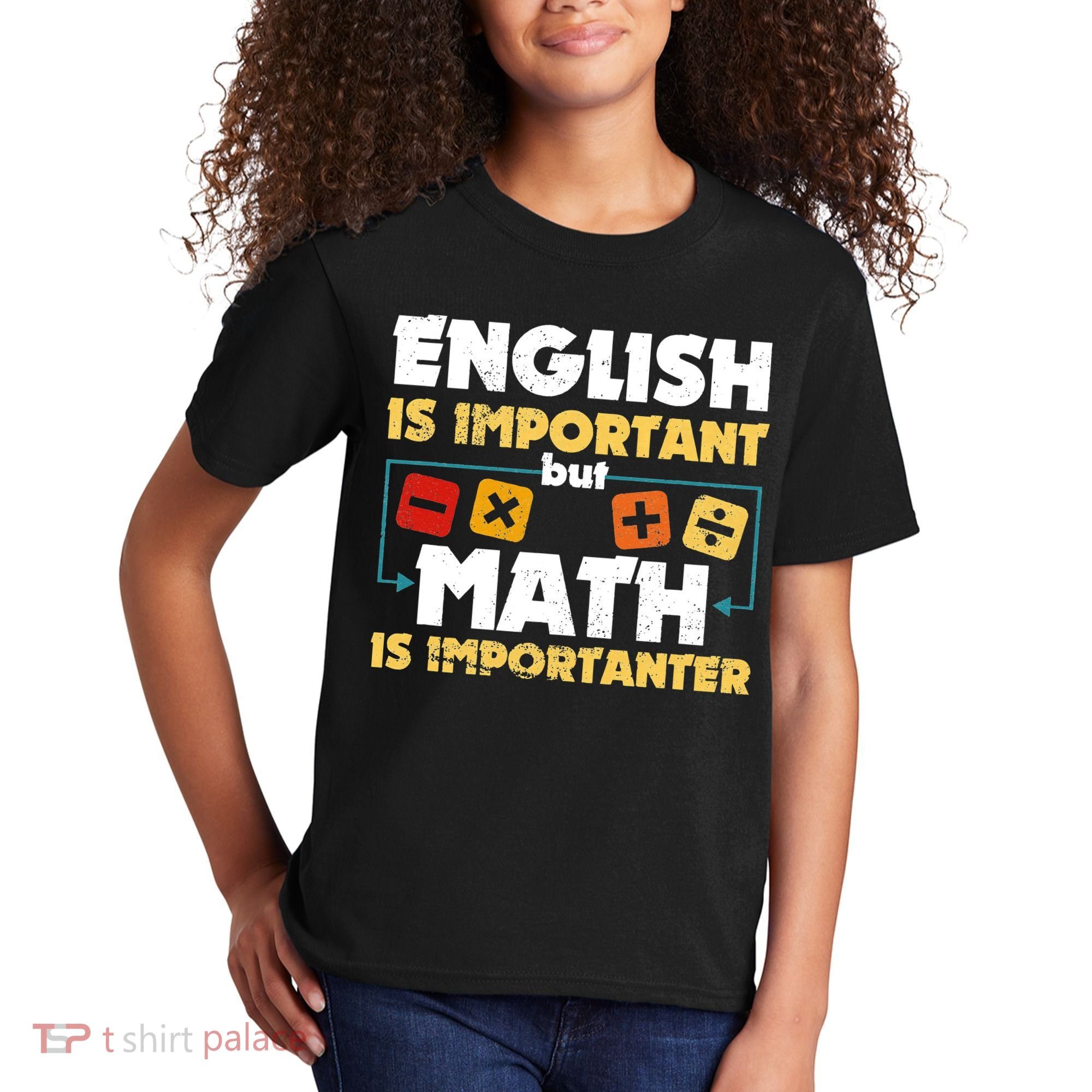 English Is Important But Math Is Importanter Funny Math Geek Kids T-Shirt