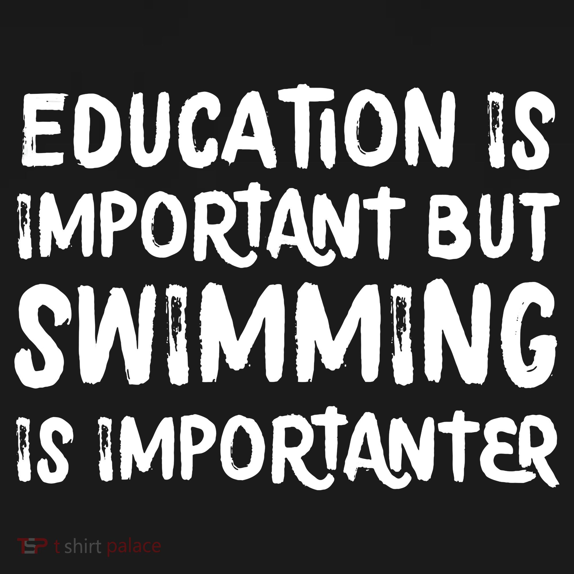 Education Is Important But Swimming Is Importanter Toddler Hoodie